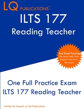 Paperback ILTS 177 Reading Teacher: One Full Practice Exam - Free Online Tutoring - Updated Exam Questions Book