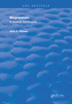 Paperback Magnesium: It's Biologic Significance Book