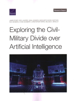 Paperback Exploring the Civil-Military Divide Over Artificial Intelligence Book