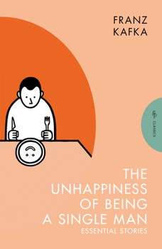 Paperback The Unhappiness of Being a Single Man: Essential Stories Book