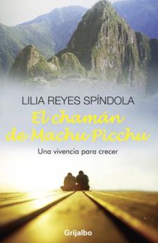 Paperback El Chaman de Machu Picchu [Spanish] Book