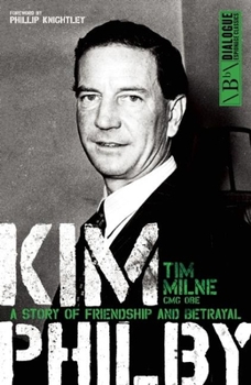 Kim Philby: A Story of Friendship and Betrayal