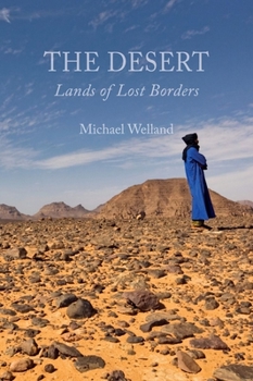Hardcover The Desert: Lands of Lost Borders Book