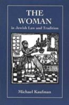 Paperback The Woman in Jewish Law & Tradition Book