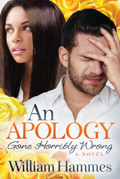 Paperback An Apology Gone Horribly Wrong Book