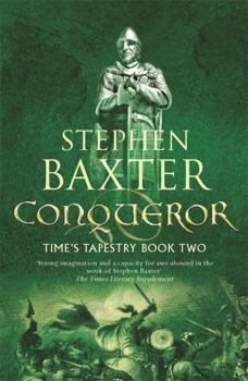 Conqueror - Book #2 of the Time's Tapestry