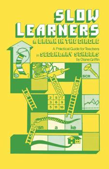Hardcover Slow Learners: A Break in the Circle - A Practical Guide for Teachers Book