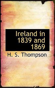 Paperback Ireland in 1839 and 1869 Book