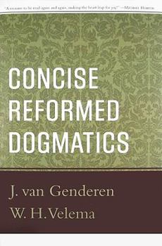 Hardcover Concise Reformed Dogmatics Book