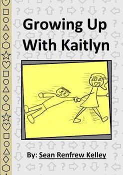 Paperback Growing Up With Kaitlyn Book