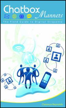 Paperback Chatbox Manners: The Field Guide to Digital Etiquette Book