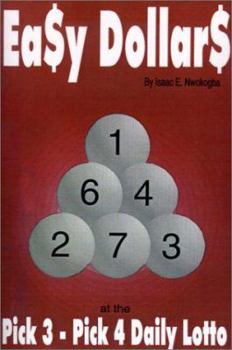 Paperback Ea$y Dollar$: At the Pick 3-Pick 4 Daily Lotto Book