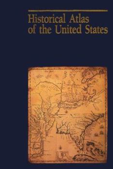 Hardcover Historical Atlas of the United States Book