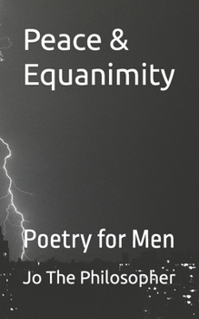 Paperback Peace & Equanimity: Poetry for Men Book