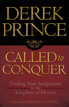 Paperback Called to Conquer: Finding Your Assignment in the Kingdom of God Book
