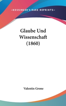 Hardcover Glaube Und Wissenschaft (1860) [German] Book