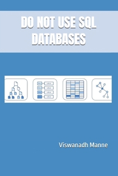 Paperback Do Not Use SQL Databases Book