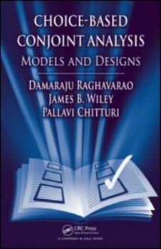 Hardcover Choice-Based Conjoint Analysis: Models and Designs Book