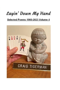 Paperback Layin' Down My Hand: Selected Poems 1966-2023 Volume 4 Book