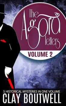 Paperback The Agora Letters Volume 2: Five Historical Murder Mysteries Book