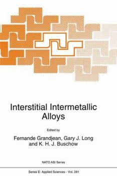 Interstitial Intermetallic Alloys (NATO Science Series E:)