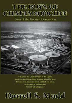 Hardcover The Boys of Chattahoochee: Sons of the Greatest Generation Book