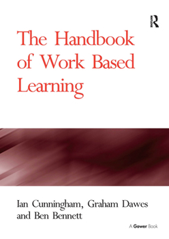 Paperback The Handbook of Work Based Learning Book