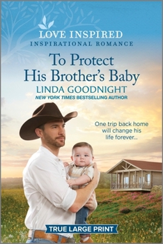 Paperback To Protect His Brother's Baby: An Uplifting Inspirational Romance [Large Print] Book