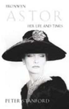 Hardcover Bronwen Astor - Her Life And Times Book