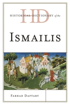 Hardcover Historical Dictionary of the Ismailis Book