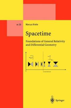 Paperback Spacetime: Foundations of General Relativity and Differential Geometry Book