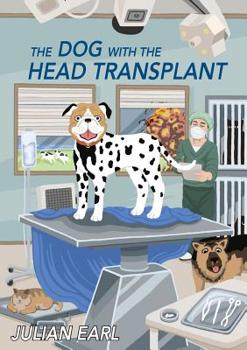 Paperback The Dog With The Head Transplant Book