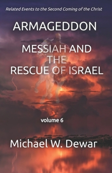Armageddon: Messiah and the Rescue of Israel