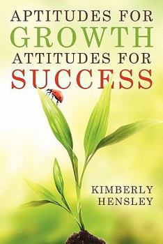 Paperback Aptitudes for Growth; Attitudes for Success Book