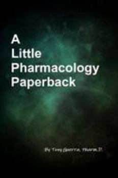 Paperback A Little Pharmacology Paperback Book