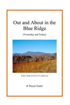 Paperback Out and about in the Blue Ridge: (Yesterday and Today) Book