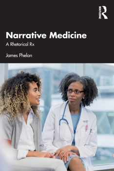 Paperback Narrative Medicine: A Rhetorical Rx Book