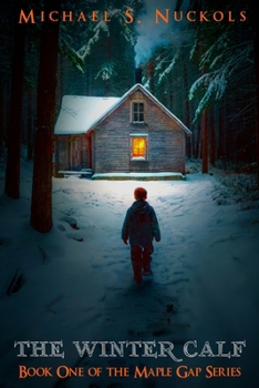 The Winter Calf - Book #1 of the Maple Gap