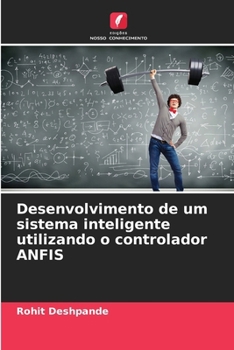 Paperback Desenvolvimento de um sistema inteligente utilizando o controlador ANFIS [Portuguese] Book