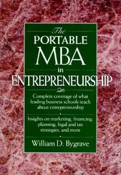 The Portable MBA in Entrepreneurship book by William D. Bygrave