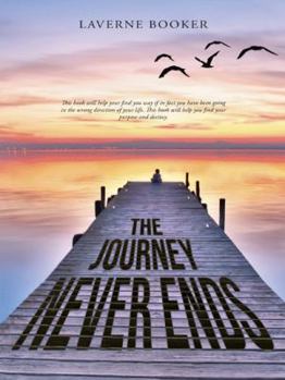 Hardcover The Journey Never Ends Book