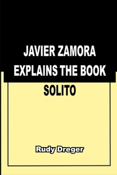 Paperback Javier Zamora Explains the Book Solito Book