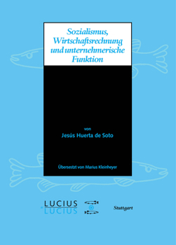 Sozialismus, Wirtschaftsrechnung Und Unternehmerische Funktion
