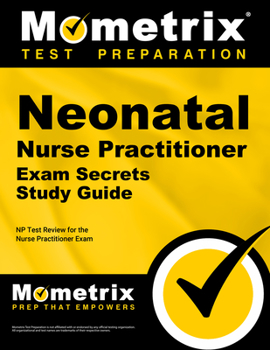 Paperback Neonatal Nurse Practitioner Exam Secrets Study Guide: NP Test Review for the Nurse Practitioner Exam Book