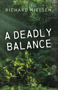 Paperback A Deadly Balance: Volume 1 Book
