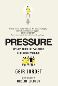 Hardcover Pressure: Lessons from the psychology of the penalty shootout Book