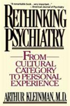 Paperback Rethinking Psychiatry: From Cultural Category to Personal Experience Book