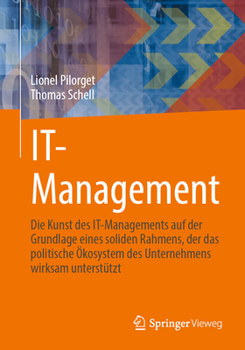 Paperback It-Management: Die Kunst Des It-Managements Auf Der Grundlage Eines Soliden Rahmens, Der Das Politische Ökosystem Des Unternehmens Wi [German] Book