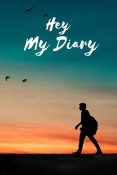 Hey My Diary: Secret notebook - 108 pages - 6 x 9