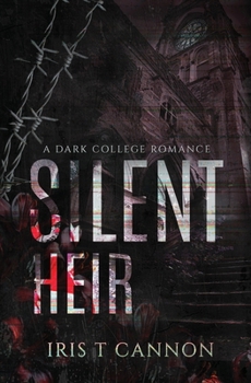 Silent Heir: A Dark College Romance